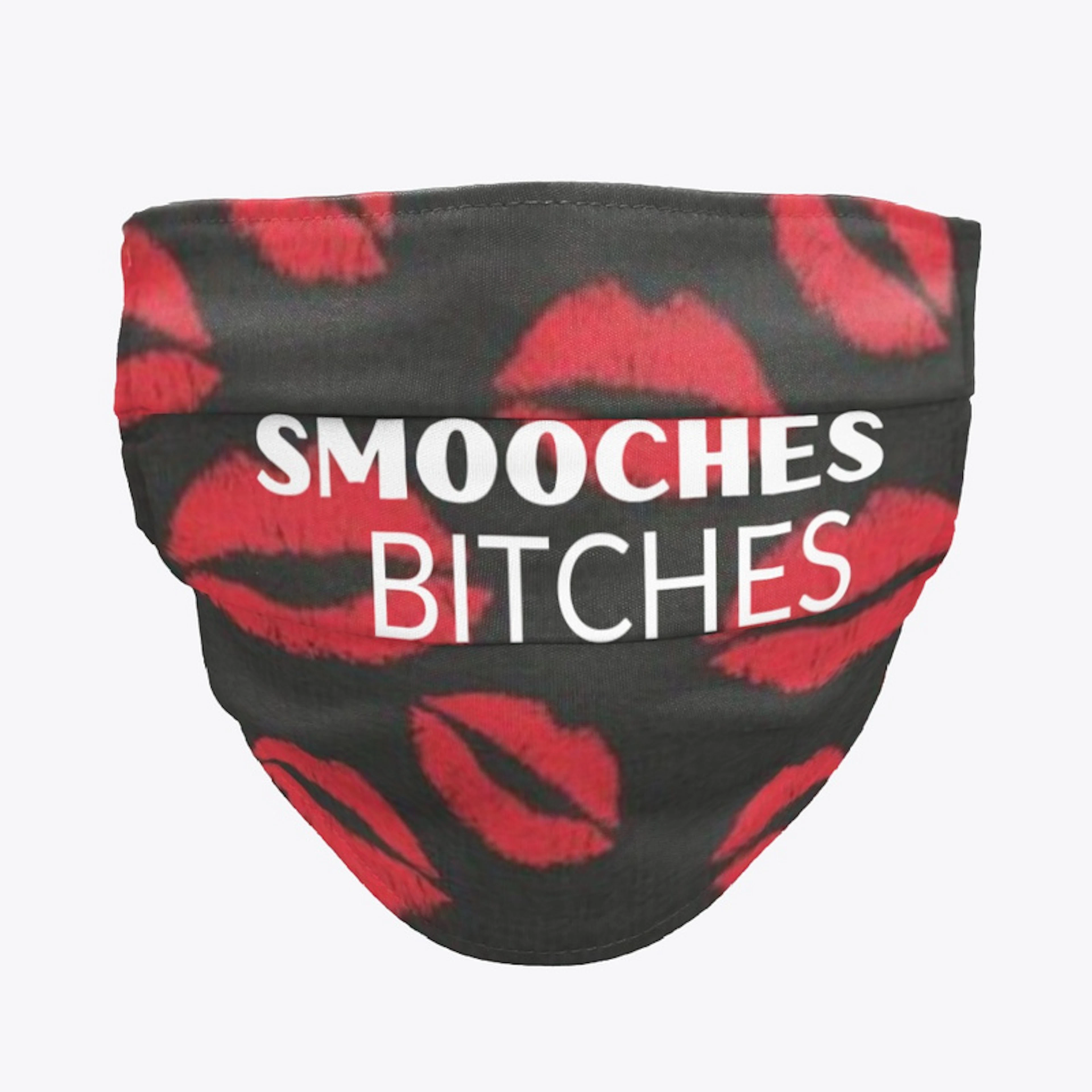 Smooches Bitches